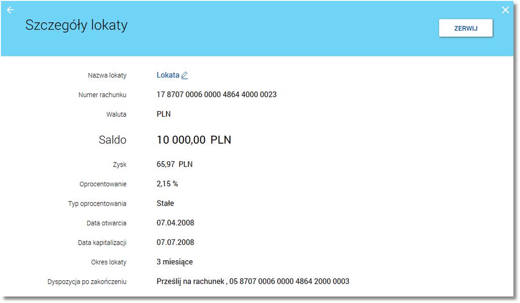 Rozdział 6 Przeglądanie szczegółów lokaty Rozdział 6. Przeglądanie szczegółów lokaty W ramach dostępnych lokat terminowych użytkownik ma możliwość przeglądania szczegółów lokaty.