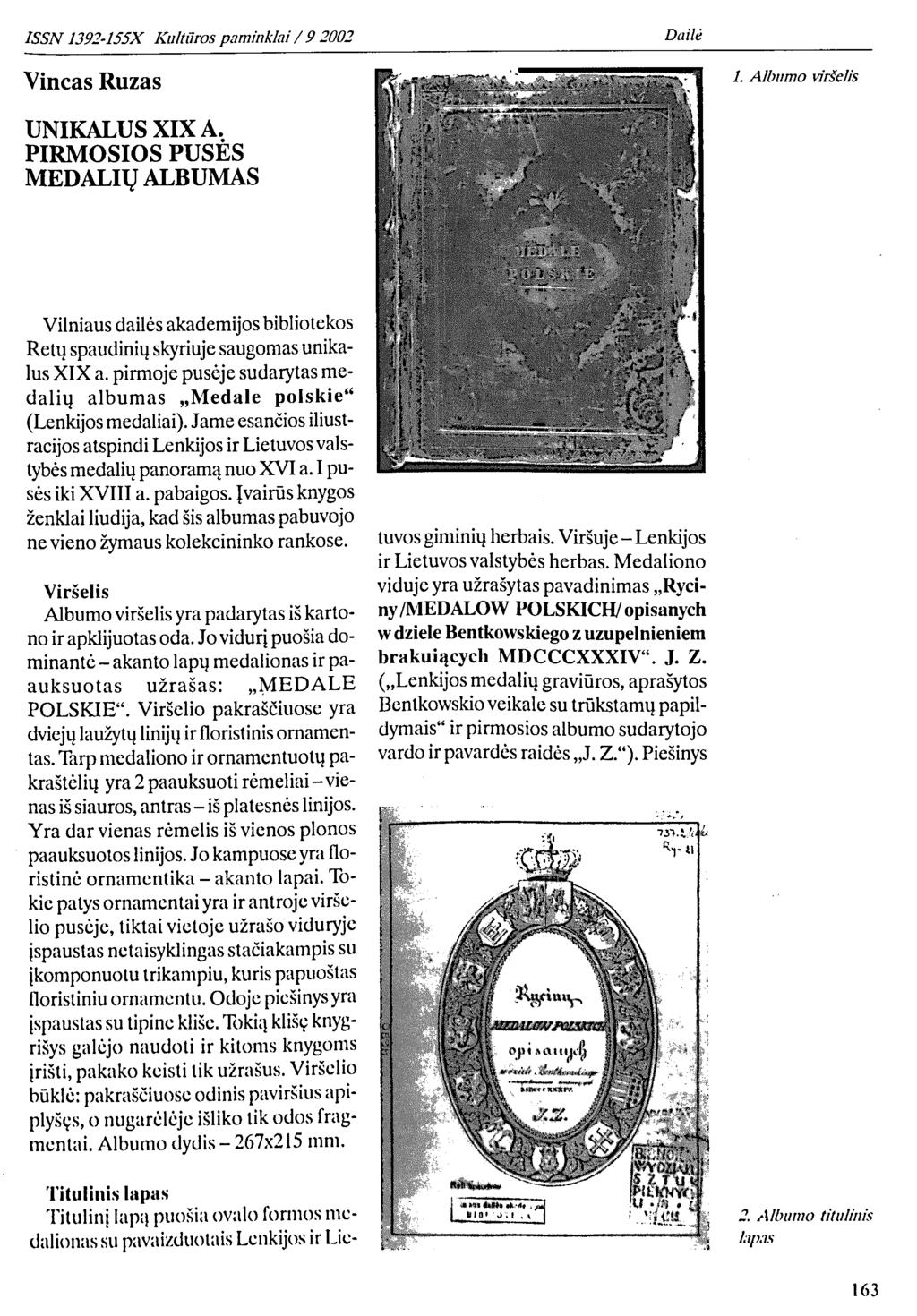 Vincas Ruzas L Albumo viršelis UNIKALUS XIX A. PIRMOSIOS PUSĖS MEDALIŲ ALBUMAS И 'l - : ЯНН И 'i i. t.-i i.'l - Vilniaus dailės akademijos bibliotekos Retų spaudinių skyriuje saugomas unikalus XIX a.