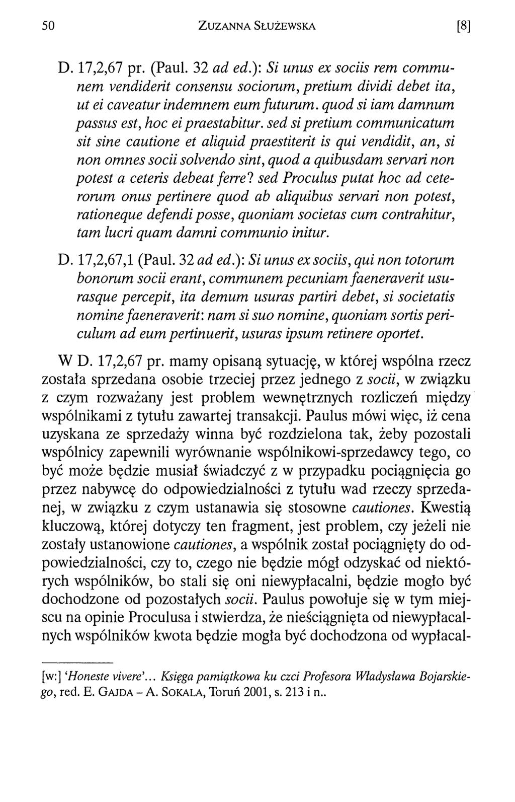 5 0 Z u z a n n a S ł u ż e w s k a [8] D. 17,2,67 pr. (Paul. 32 ad ed.