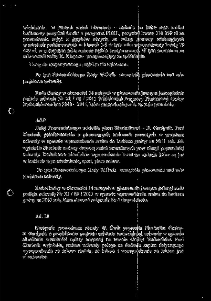 wieloletnie w ramach zadań bieżących -- /adanie na które nas/ zakład bud/etowy pozyskał środki z programu POKL.