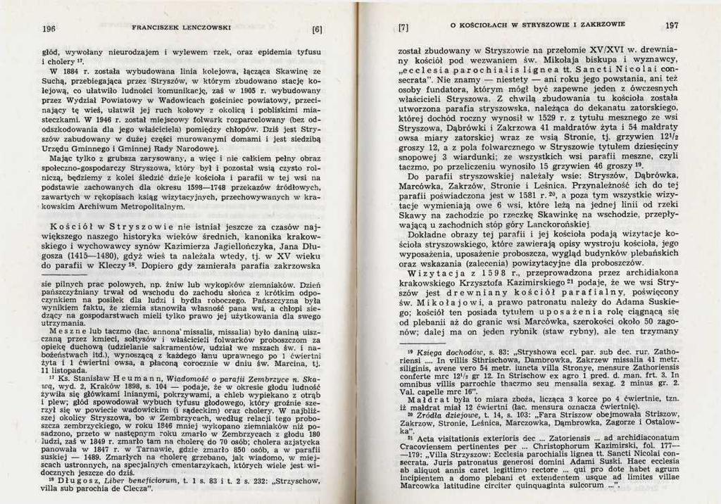 głód, wywołany nieurodzajem i wylewem rzek, oraz epidemia tyfusu i cholery 17. W 1884 r.
