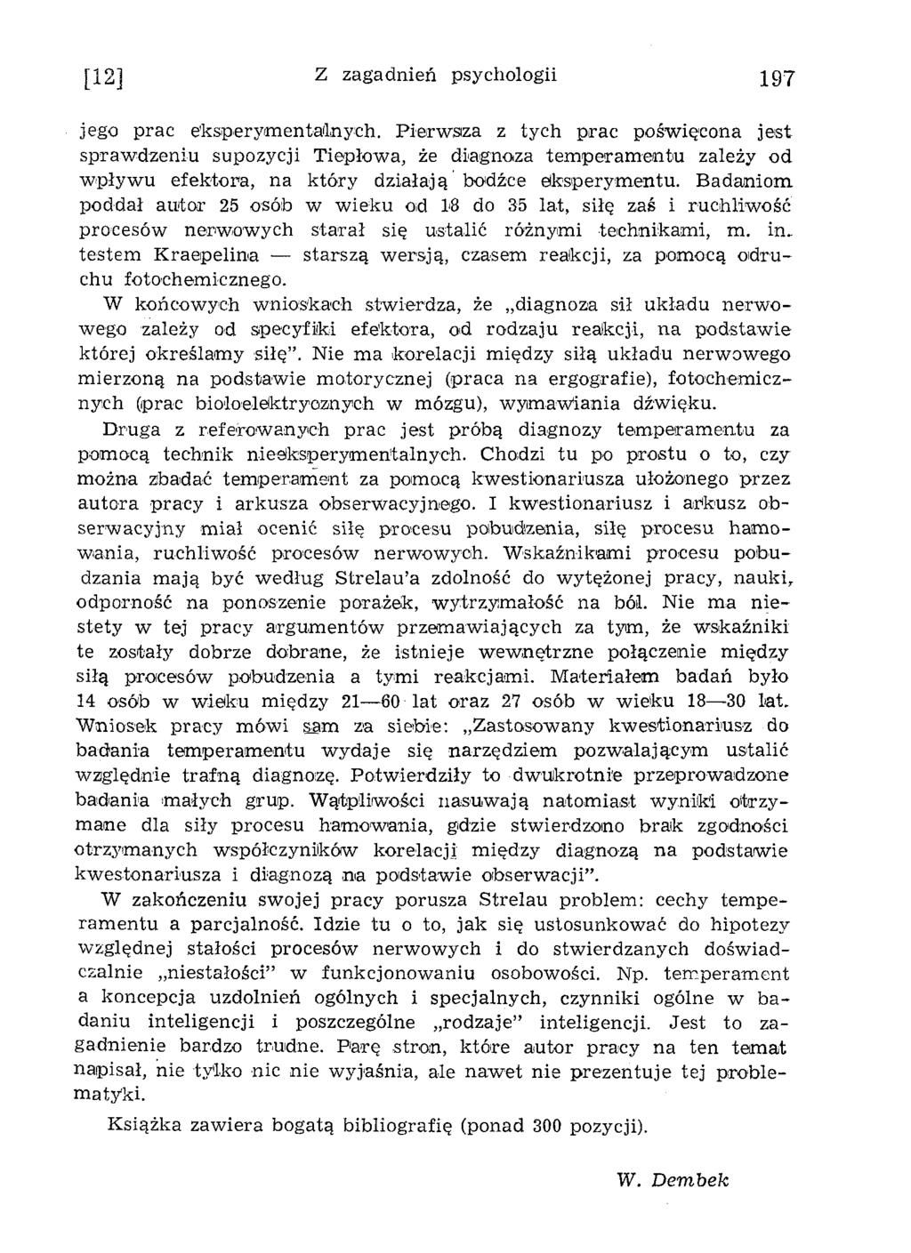 [12] Z zagadnień psychologii 197 jego prac eksperym entalnych.
