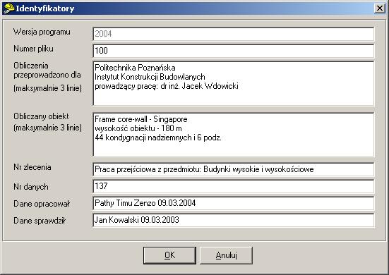 Dokumentacja techniczna: Dane wstępne Przykładowe dane, które można podać w okienku Identyfikatory: Po wypełnieniu pól danymi, należy nacisnąć przycisk OK w celu zapamiętania zmian lub Anuluj w celu