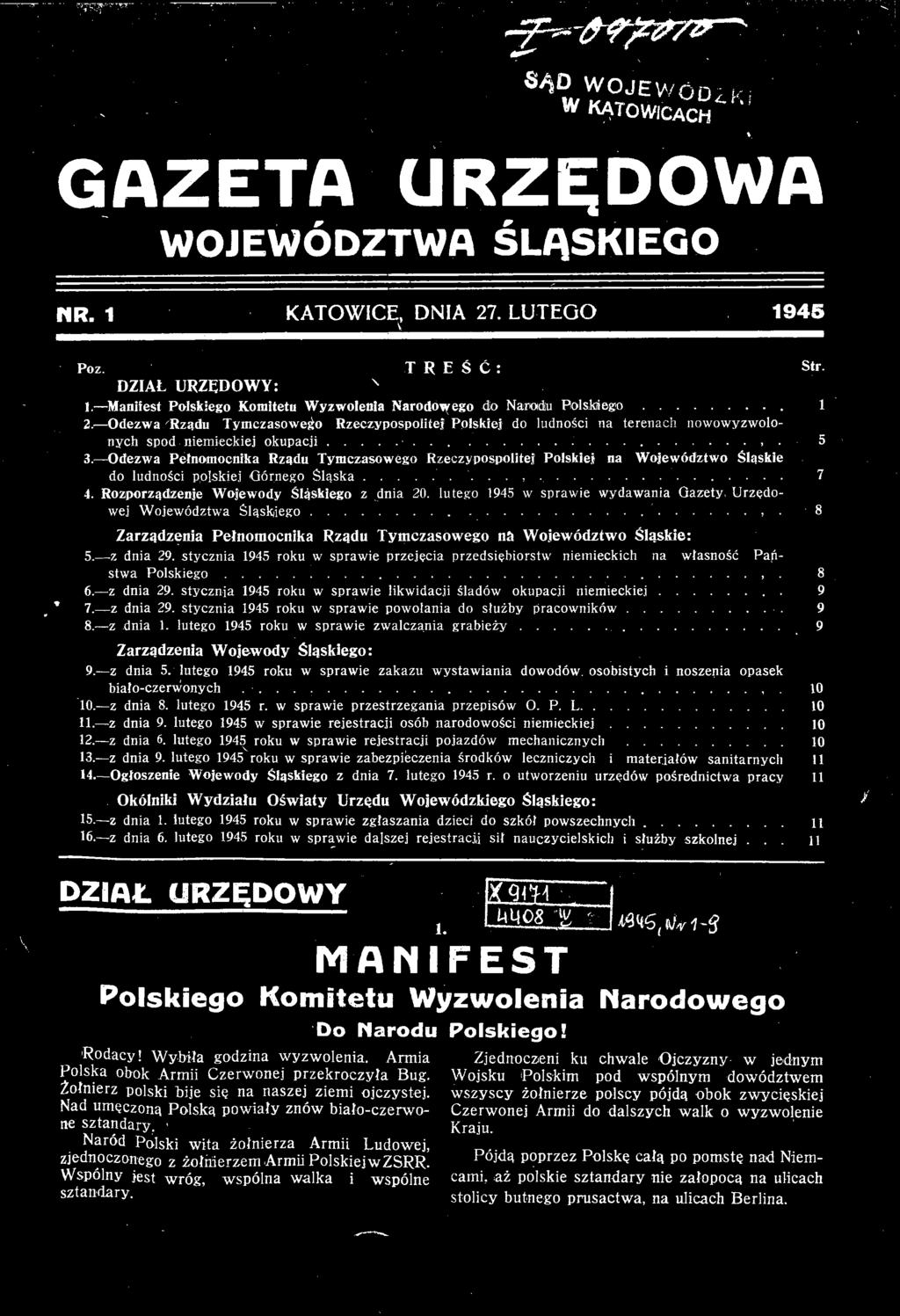 stycznia 1945 roku w sprawie przejęcia przedsiębiorstw niemieckich na własność Państwa Polskiego... 8 6. z dnia 29. stycznia 1945 roku w sprawie likwidacji śladów okupacji niemieckiej... 9, * 7.