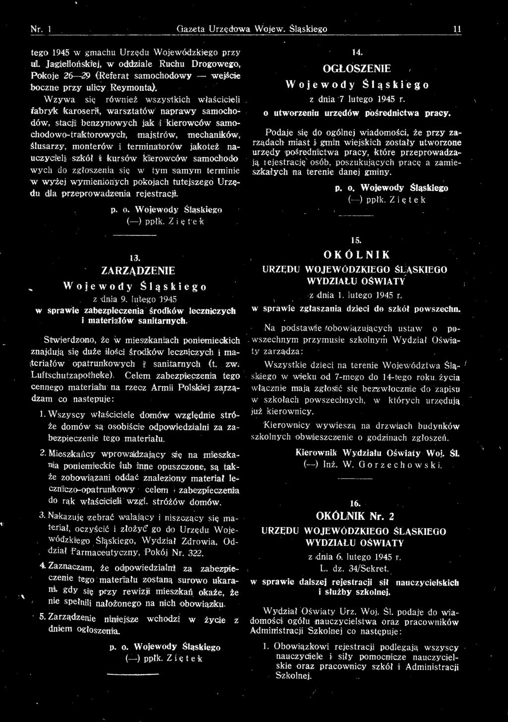 ( ) ppłk. Ziętek 13. z dnia 9, lutego 1945 w sprawie zabezpieczenia środków leczniczych i materiałów sanitarnych.