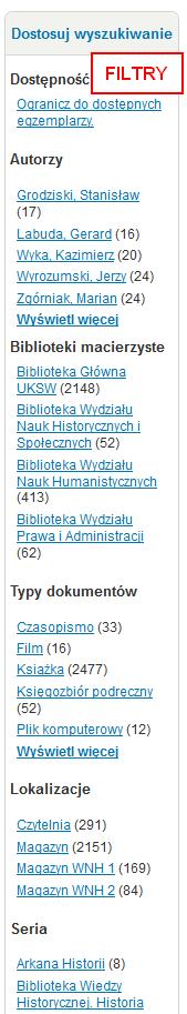 Biblioteki Polska ISBN dziesięcio- lub trzynastocyfrowy międzynarodowy znormalizowany numer książki (bez łączników) Sygnatura jeśli znasz dokładną sygnaturę pozycji Wyszukiwanie zatwierdza się