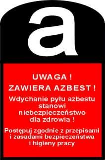 i oczyszczania instalacji lub urządzeń, w których był lub są wykorzystywane wyroby zawierające azbest (Dz. U. z 2010 r. Nr 162, poz.