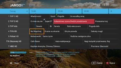 4. PRZEWODNIK EPG I JEGO FUNKCJE PRZEWODNIK PO PROGRAMACH EPG PRZEŁĄCZANIE KANAŁÓW Przewodnik umożliwia sprawdzenie aktualnie oglądanego programu i ramówki innych kanałów.