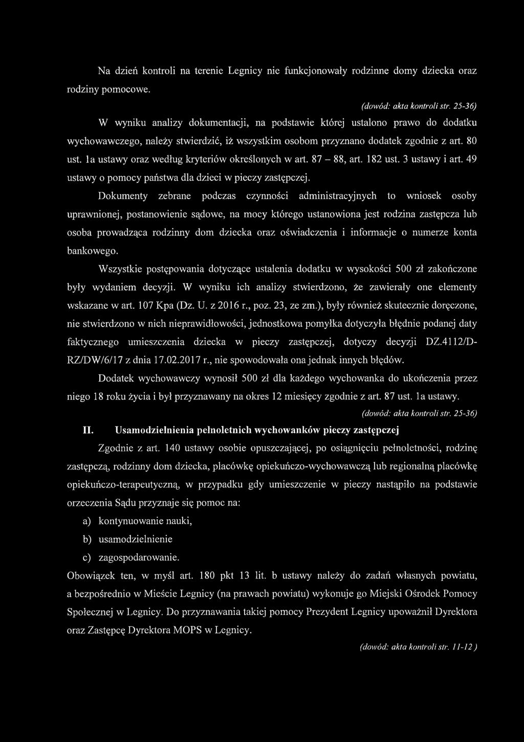 la ustawy oraz według kryteriów określonych w art. 87-88, art. 182 ust. 3 ustawy i art. 49 ustawy o pomocy państwa dla dzieci w pieczy zastępczej.