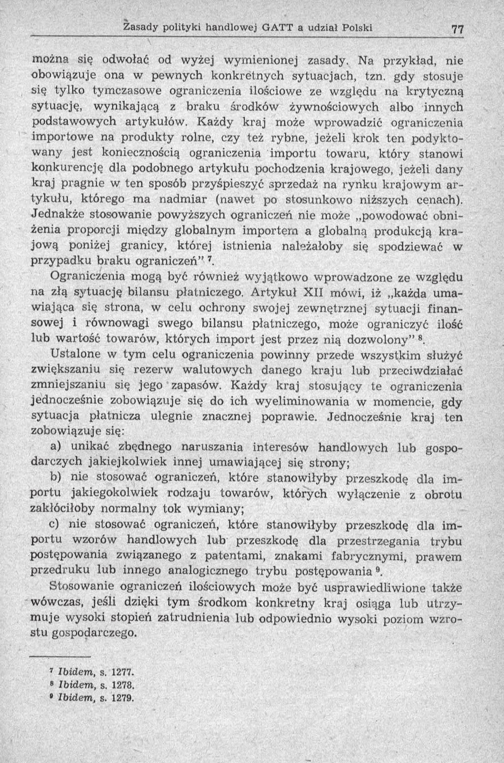 można się odwołać od wyżej wym ienionej zasady. Na przykład, nie obowiązuje ona w pewnych konkretnych sytuacjach, tzn.