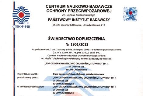 Obie te normy zostały wycofane, niemniej jednak administracja państwowa utrzymała ważność dopuszczeń do użytkowania dla znaków ewakuacyjnych i przeciwpożarowych według powyższych norm.