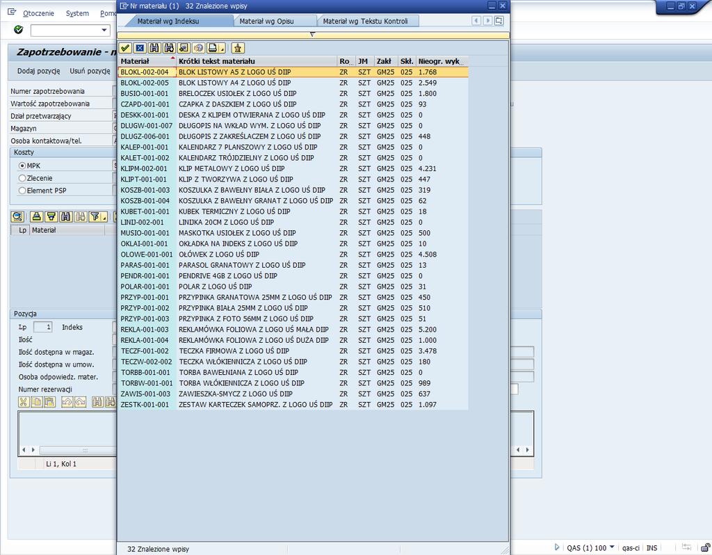 Jeśli chcemy wybrać więcej niż jeden materiał z danej listy, to po naciśnieciu zmieni się na dzięki czemu wykaz materiałów będzie widoczny przez czas tworzenia zapotrzebowania (tzw.