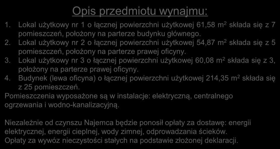 z 7 pomieszczeń, położony na parterze budynku głównego. 2.