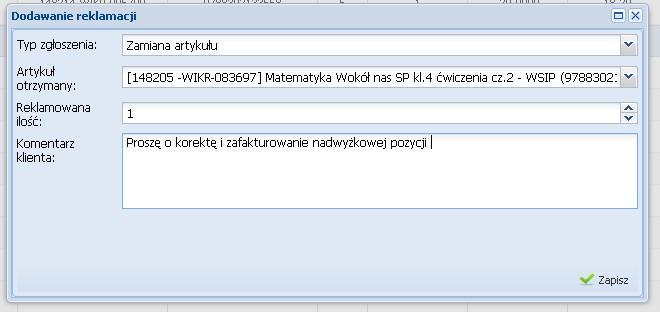 rodzaj reklamacji, w oknie Artykuł otrzymany wpisujemy nazwę artykułu, który otrzymaliśmy zamiast pozycji otrzymanej,