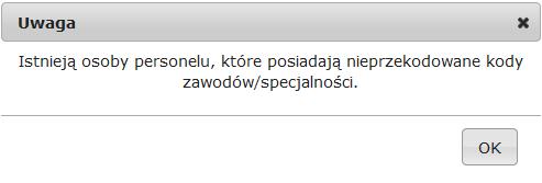 NOWOŚĆ: Przekodowanie zawodu / specjalności osoby personelu Ogólne zasady przekodowania zawodów / specjalności osoby personelu W związku z wprowadzeniem nowego słownika grup zawodowych konieczne jest