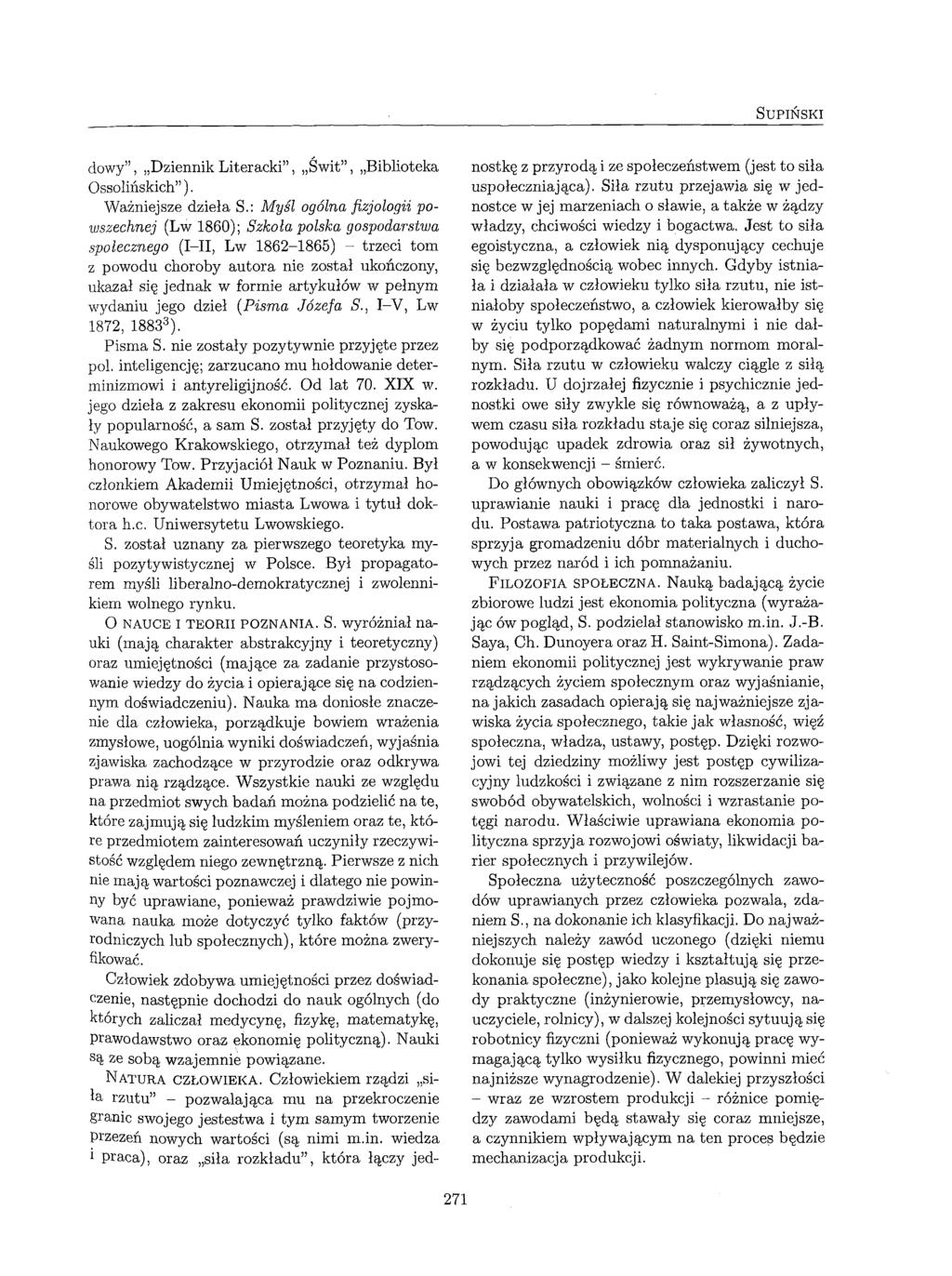 SUPIŃSKI dowy, DziennikLiteracki, Świt, Biblioteka Ossolińskich ). Ważniejsze dzieła S.