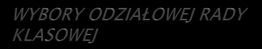 1.Wychowawca powołuje Komisję skrutacyjną. 2.Rodzice uczniów danego oddziału zgromadzeni na zebraniu, wybierają spośród siebie kandydatów do Rady Klasowej. 3.