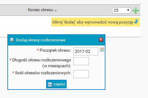 Korzystając z ikonki plus po prawej stronie na górze listy wprowadzamy kolejne okresy rozliczeniowe.