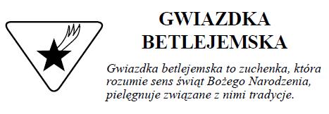 1. Traktuje innych z szacunkiem 2. Opiekuje się młodszymi zuchenkami; stanie w obronie słabszej 3. Zna i przestrzega zasad savoir-vivre; dba o schludny wygląd. 4. Przezwyciężyła swój lęk. 5.