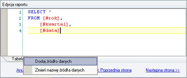 Okno edycji raportu W oknie edycji raportu znajdować się będzie puste pole, gdzie można wpisać zapytanie SQL.