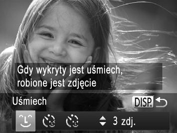 Szczególne scenerie Zdjęcia Automatyczne fotografowanie po wykryciu twarzy (Inteligentna migawka) Automatyczne fotografowanie po wykryciu twarzy Po wykryciu uśmiechu aparat automatycznie zrobi