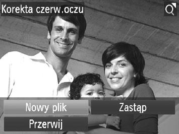 Edytowanie zdjęć Korekta czerwonych oczu Aparat może automatycznie korygować zdjęcia, na których występuje efekt czerwonych oczu. Skorygowane zdjęcie można zapisać w osobnym pliku.