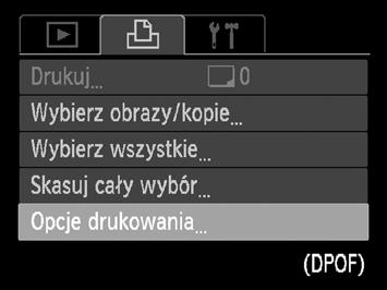 Wybieranie zdjęć do wydrukowania (DPOF) Aparat umożliwia wybranie do wydrukowania maksymalnie 998 zdjęć na karcie pamięci, a także określenie ustawień, np.