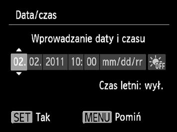 Ustawianie daty i godziny Menu ustawień Data/czas zostanie wyświetlone po pierwszym włączeniu aparatu.