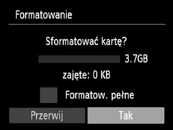 Należy zachować odpowiednią ostrożność przed sformatowaniem karty pamięci, ponieważ usuniętych danych nie można odzyskać. Wyświetl menu. Naciśnij przycisk n. Wybierz opcję [Formatowanie].