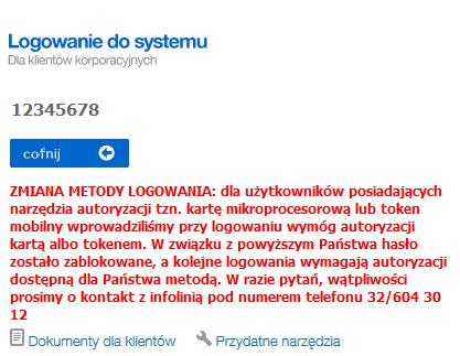 ZMIANA METODY LOGOWANIA: dla użytkowników posiadających narzędzia autoryzacji tzn. kartę mikroprocesorową lub token mobilny wprowadziliśmy przy logowaniu wymóg autoryzacji kartą albo tokenem.