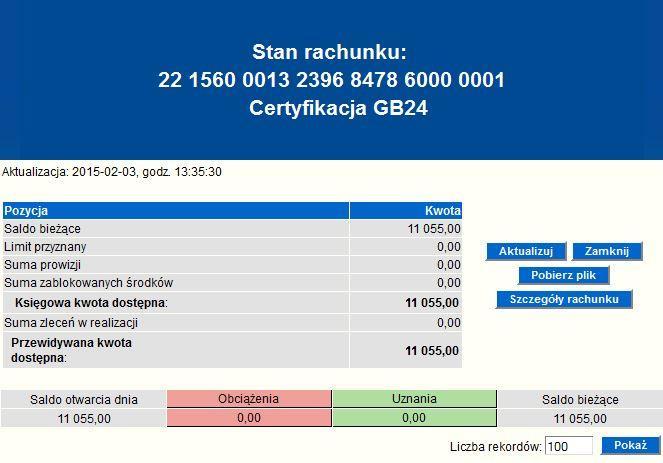 Po wybraniu rachunku wyświetlone zostaną informacje dotyczące salda bieżącego, przyznanego limitu, sumy prowizji, sumy zablokowanych środków, księgowej kwoty dostępnej, sumy zleceń w realizacji,