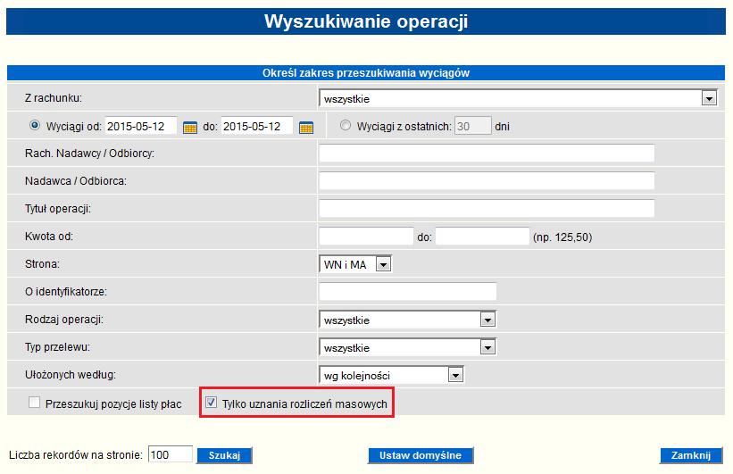 Rysunek 214 Wyszukiwanie operacji rozliczeń masowych Wybór opcji umożliwia: Wyszukiwanie operacji będących agregatami analityki płatności masowych, Przeglądania dla operacji będącej agregatem