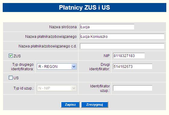 Należy wypełnić wszystkie wymagane pola formatki: pole nazwa skrócona jest polem, w należy wprowadzić nazwę, skróconą płatnika/zobowiązanego, która będzie wyświetlana na liście płatników, według