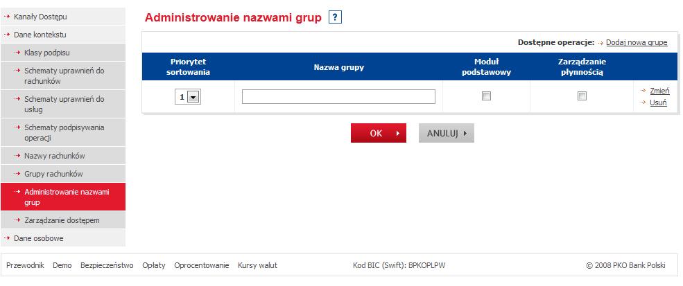 Utworzenie grup rachunków Aby utworzyć grypy, należy na stronie Dane kontekstu, wybrać w menu pozycję Grupy rachunków, a następnie Administrowanie nazwami grup.