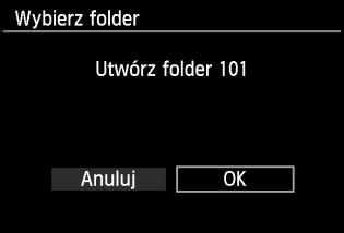 Na karcie [51] wybierz pozycję [Wybierz folder], a następnie naciśnij przycisk <0>. 2 Wybierz opcję [Utwórz folder].