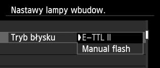 3 Ustawianie lampy błyskowejn Tryb synchronizacji Zwykle funkcja ta jest ustawiona na [z 1 zasł.], co powoduje, że błysk lampy jest wyzwalany bezpośrednio po rozpoczęciu naświetlania.