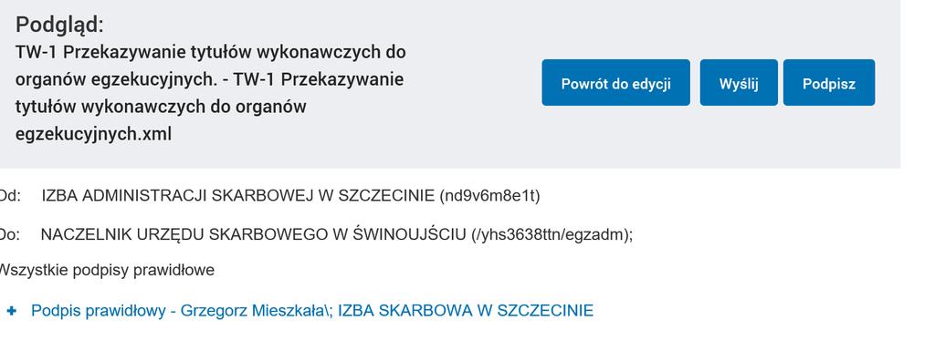 Można sprawdzić prawidłowość podpisu Informacja o wysłanym