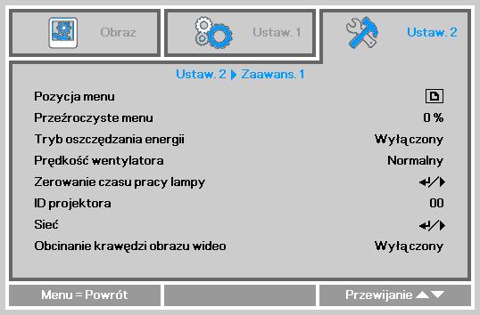 Podręcznik użytkownika Funkcja Zaawans. 1 Naciśnij przycisk MENU, aby otworzyć menu OSD. Naciśnij, aby przejść do menu Ustaw. 2. Naciśnij w celu przejścia do menu Zaawans.