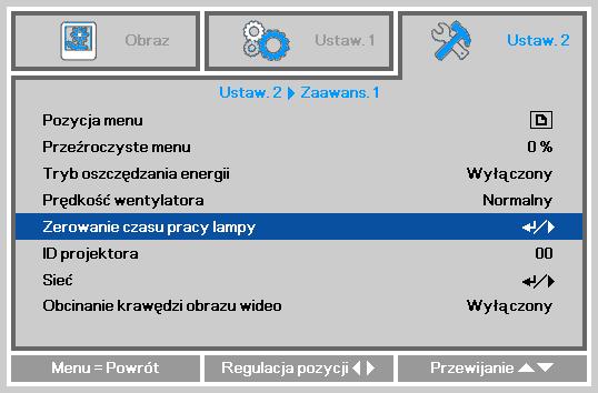 3. Naciśnij przyciski aby przejść w dół do Zerowanie czasu pracy lampy. 4. Naciśnij przycisk (Enter) lub. Pojawi się ekran z komunikatem. 5.