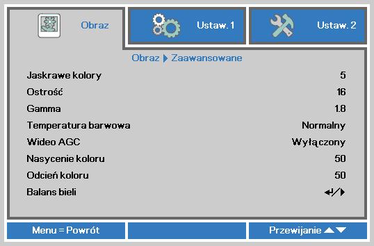 Funkcje Zaawansowane Naciśnij przycisk Menu, by otworzyć menu OSD. Naciśnij, by przejść do menu Obraz. Naciśnij, by przejść do menu Zaawansowane, a następnie Naciśnij Enter lub.