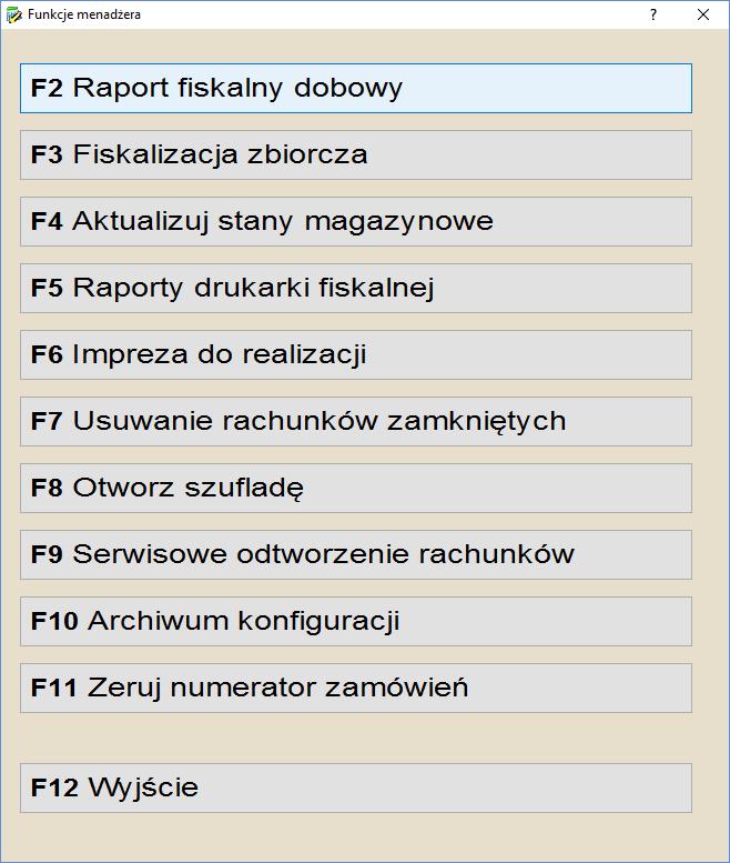 Funkcje menadżera Bistro > Restauracja > F12 Funkcje menadżera F2 Raport fiskalny dobowy Opcja umożliwiająca menadżerowi wykonanie