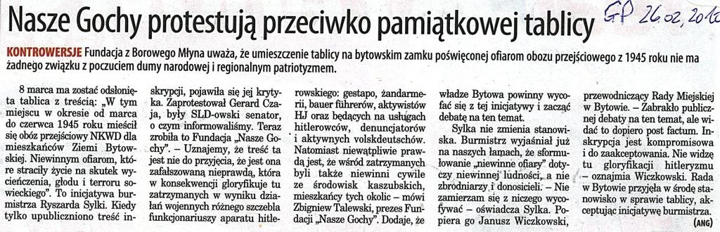 w tym miejscu mieszkańców Bytowa przez NKWD o następującej treści: W tym miejscu w okresie od marca do czerwca 1945 roku mieścił się obóz przejściowy NKWD dla mieszkańców Ziemi Bytowskiej.