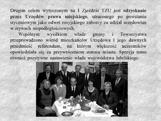 Zobowiązała się do zmobilizowania swoich krajan do pracy w zespole redakcyjnym TZU. Gratulacje i życzenia złożyli również Jerzy Sołdek, Beata Płecha i Wioletta Wilkos.