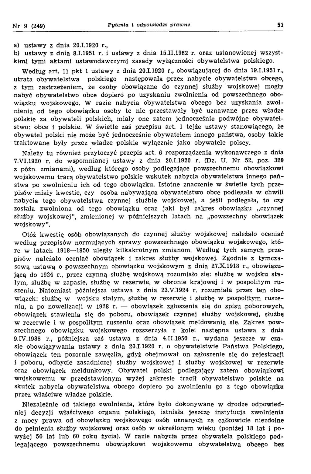 N r 9 (249) Pytania i odpowiedzi prawne 51 a) ustaw y z dnia 20.1.1920 r., b) ustaw y z d n ia 8.1.1951 r. i ustaw y z dnia 15.11.1962 r.