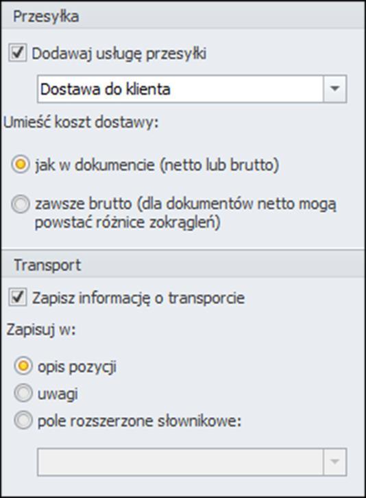 Wybranie opcji Zapisz informację o transporcie umożliwi dodanie w Subiekcie jednej z trzech informacji: Opis pozycji aby opcja ta była dostępna, należy wcześniej zdefiniować pole przesyłka.