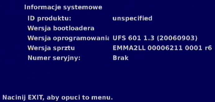 INFORMACJE SYSTEMOWE Nacisnąć przycisk, aby wywołać menu główne. Za pomocą przycisków wybrać Informacje systemowe i nacisnąć przycisk.