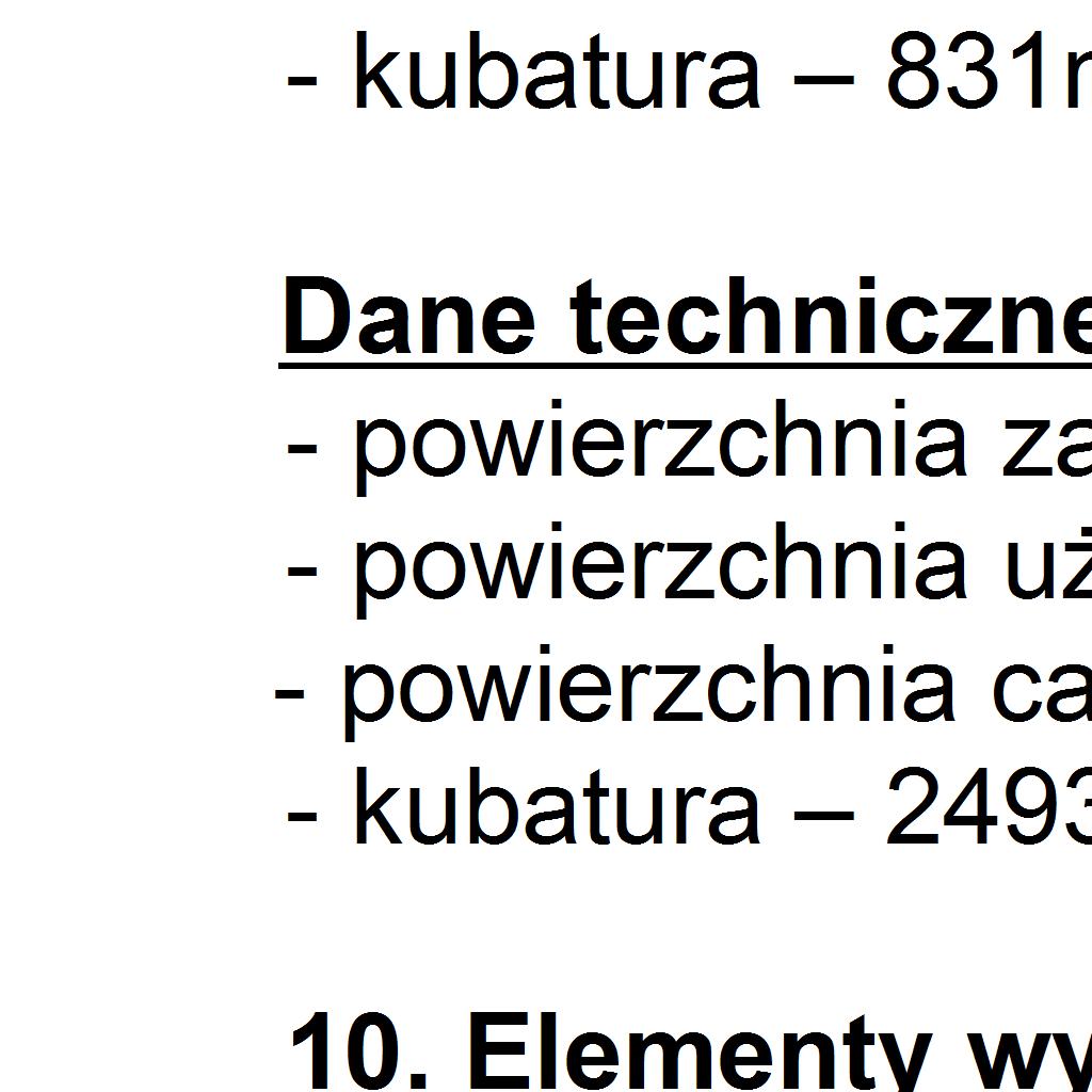 funkcja budynków Zaprojektowano trzy budynki