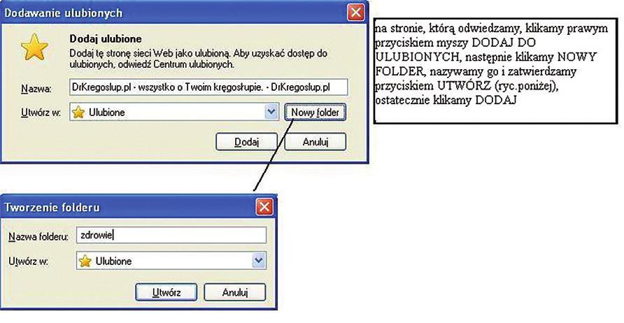 Utwórz w Ulubionych folder, nazwij go np. Zdrowie i zapisz w nim wszystkie strony o tej tematyce, które odwiedzisz. Rys.14.