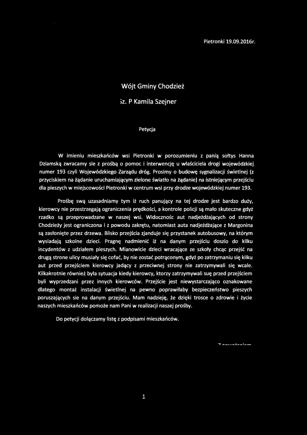 Pietronki 19.09.2016r..--------- - ---nr,. Wójt Gminy Chodzież UR Z ĄD GMINY Chodz i eż Sz. P Kamila Szejner W p ł ynęł o, 2016 wq9-2 1 L-----TTV'I' r'it{i L.dz......,..." Zał ~ cz niki..,... ( ).V.:.