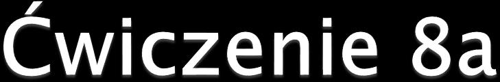 Zmodyfikuj poprzednie zadanie, by wykorzystywał tablicę ciągów zdefiniowaną w pliku zasobów strings.xml. Odczyt private String countries[]; countries = getresources().getstringarray 